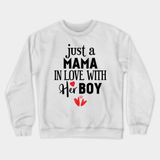 Just a Mama In Love With Her Boys Crewneck Sweatshirt